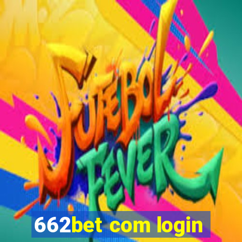 662bet com login